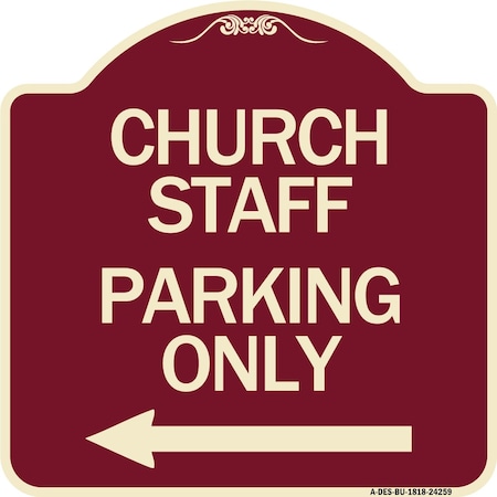 Signmission Church Staff Parking W/ Left Arrow Heavy-Gauge Aluminum Architectural Sign, 18" x 18", BU-1818-24259 A-DES-BU-1818-24259